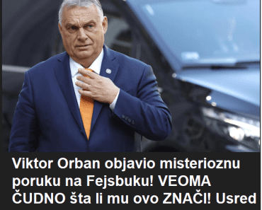 Viktor Orban objavio misterioznu poruku na Fejsbuku! VEOMA ČUDNO šta li mu ovo ZNAČI! Usred noći Mađar napisao… (FOTO) Viktor Orban objavio misterioznu poruku na Fejsbuku! VEOMA ČUDNO šta li mu ovo ZNAČI! Usred noći Mađar napisao… (FOTO)