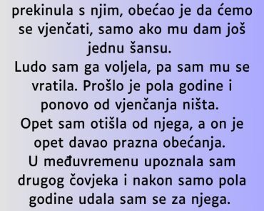 Nije je ZAPROSIO godinama , a kada je NAŠLA drugog i UDALA se USLEDIO je pravi ŠOK!