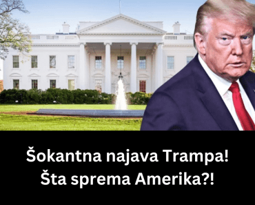 Šokantna najava Trampa! Šta sprema Amerika?!