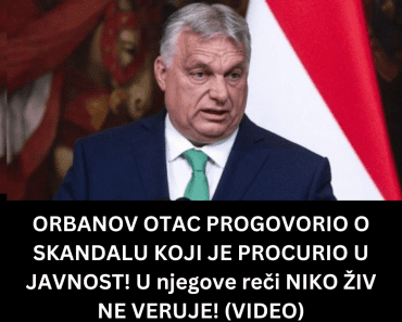 ORBANOV OTAC PROGOVORIO O SKANDALU KOJI JE PROCURIO U JAVNOST! U njegove reči NIKO ŽIV NE VERUJE! (VIDEO)