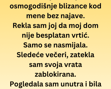 “Moja snaha često ostavlja blizance kod mene …