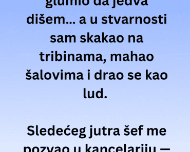 Rekao sam šefu da sam bolestan… A onda je ispao haos….