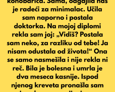 Krivila sam mamu što je bila konobarica….