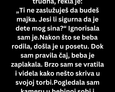 Odbijam da dozvolim svojoj svekrvi da viđa moju bebu a onda …
