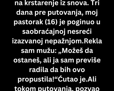 Odbila sam da otkažem svoje putovanje …