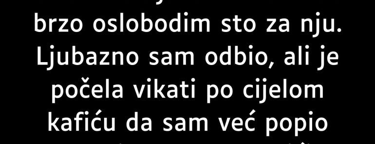 Ušla je trudna u kafić i počela da viče — moja jedna reč promenila je sve