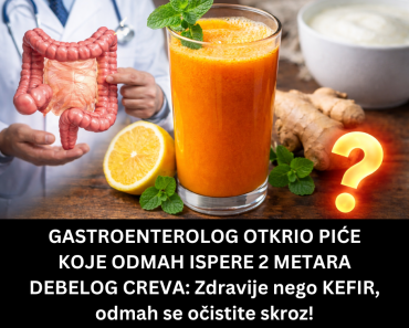 GASTROENTEROLOG OTKRIO PIĆE KOJE ODMAH ISPERE 2 METARA DEBELOG CREVA: Zdravije nego KEFIR, odmah se očistite skroz!